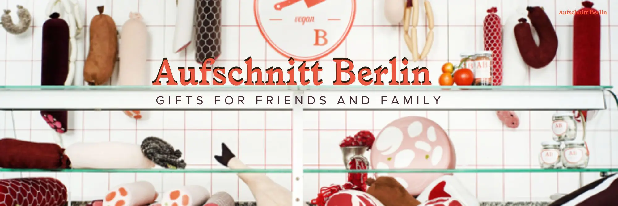 Aufschnitt Wurstkissen geschenke für Freunde und Familie banner